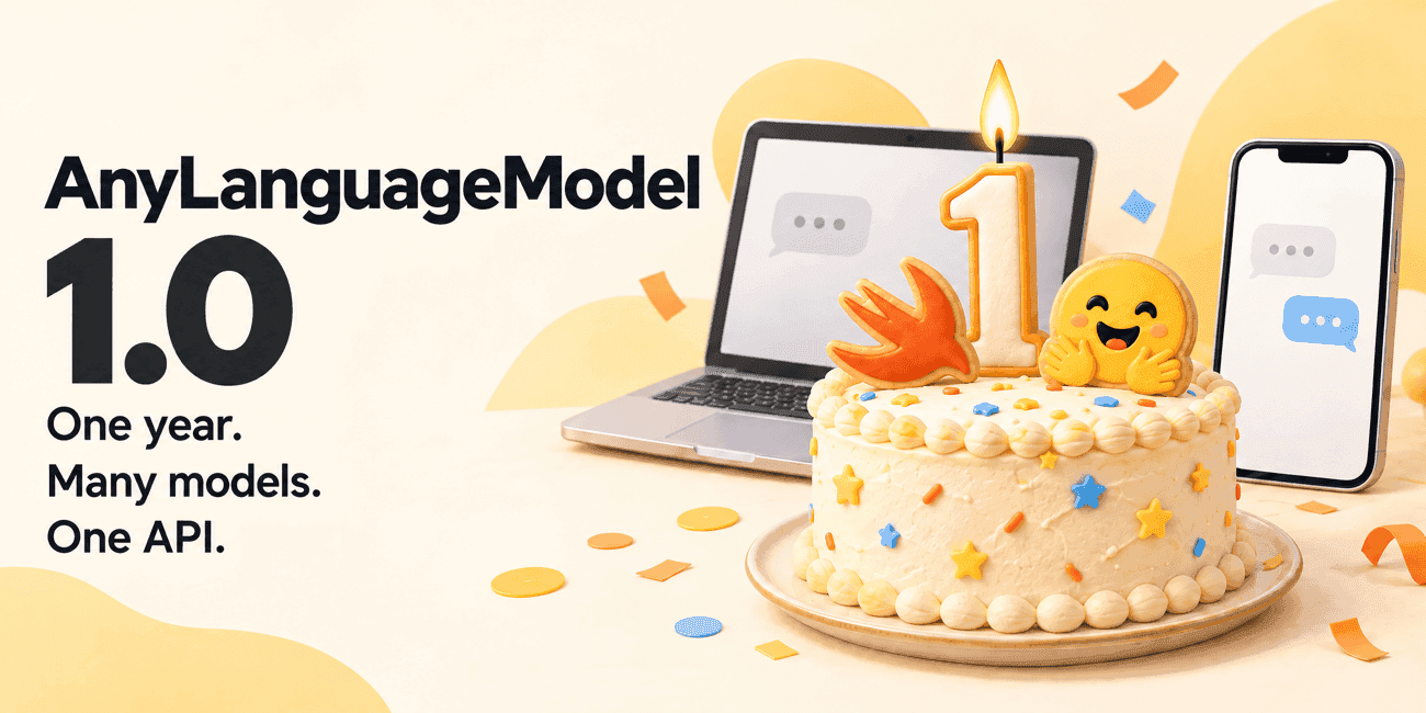AnyLanguageModel 1.0: One Year of Local Models on Apple Platforms